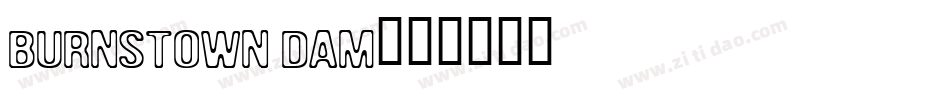 burnstown dam字体转换